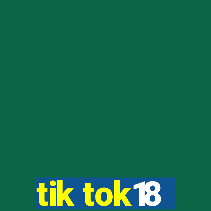 tik tok18