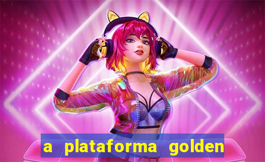 a plataforma golden slots paga mesmo