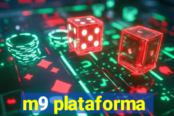 m9 plataforma