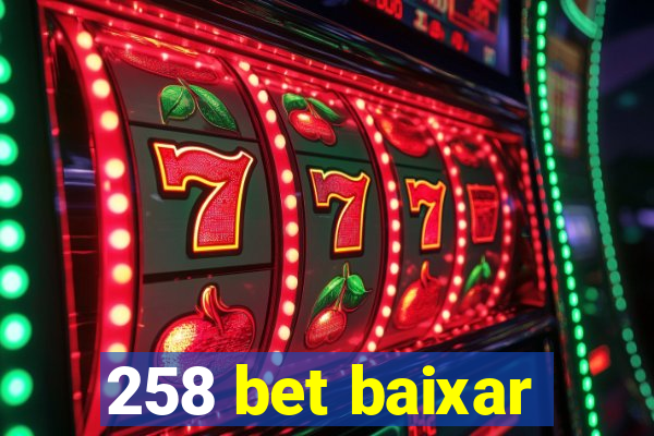 258 bet baixar