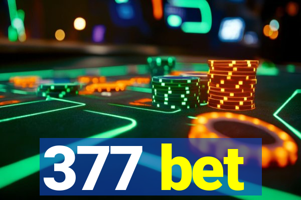 377 bet