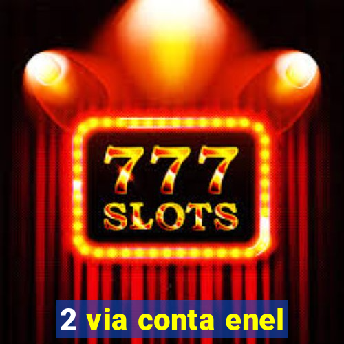 2 via conta enel