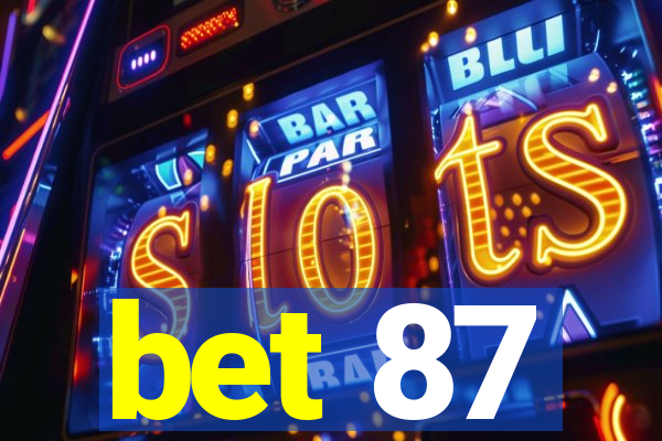 bet 87