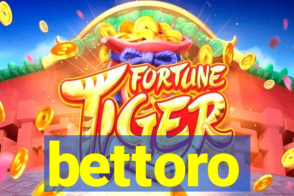 bettoro