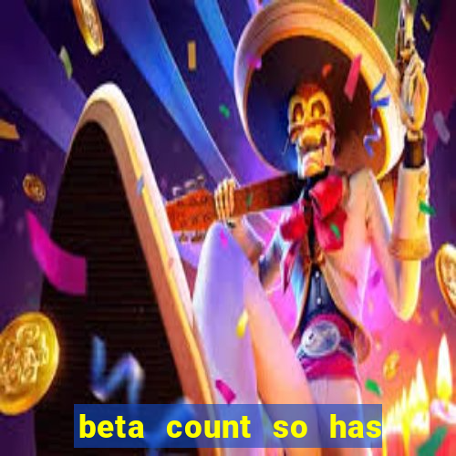 beta count so has changed pt br