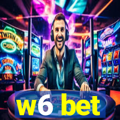 w6 bet