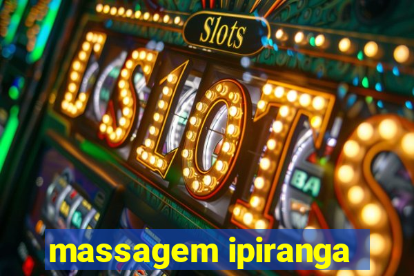 massagem ipiranga