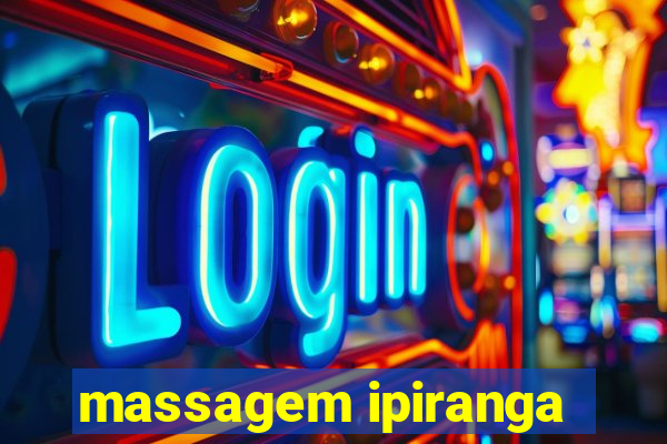 massagem ipiranga