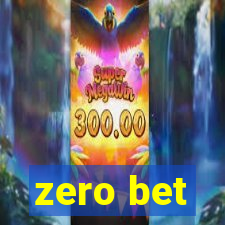 zero bet