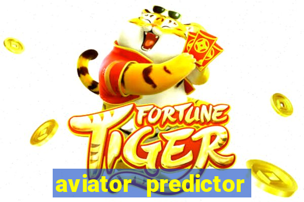 aviator predictor v4.0 apk download