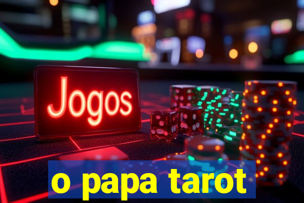 o papa tarot