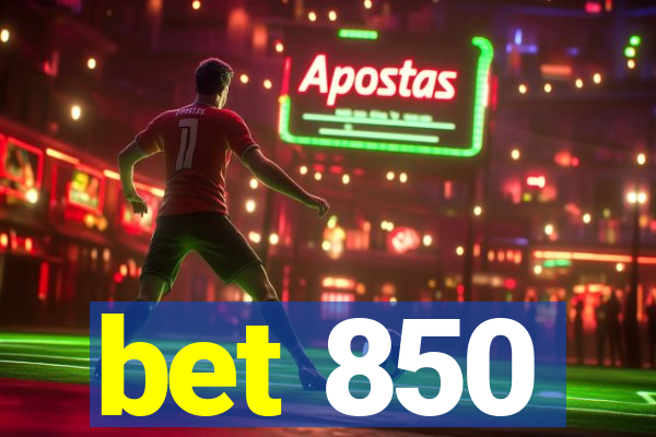 bet 850