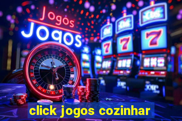 click jogos cozinhar