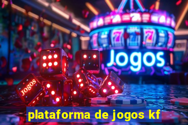 plataforma de jogos kf