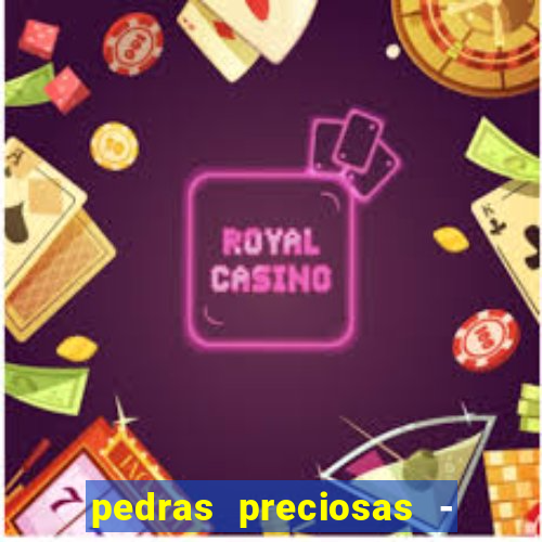 pedras preciosas - jogos - racha cuca