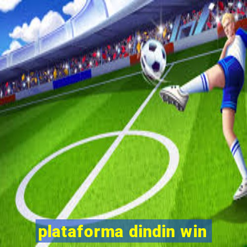 plataforma dindin win