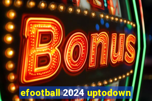 efootball 2024 uptodown