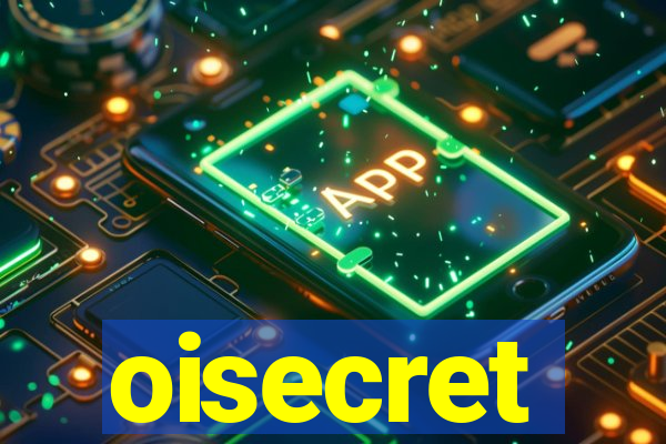 oisecret