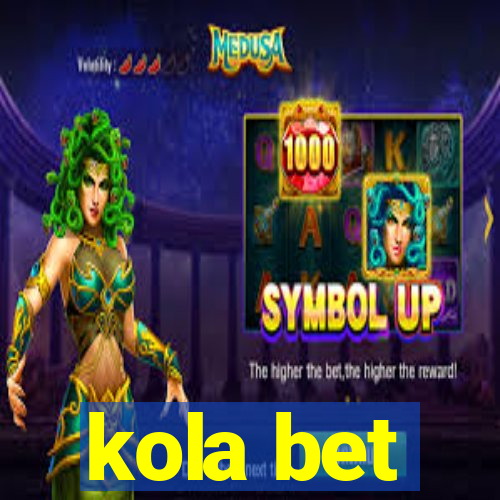 kola bet