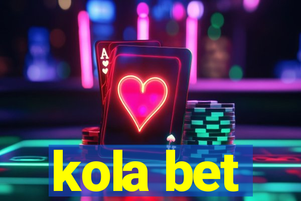 kola bet