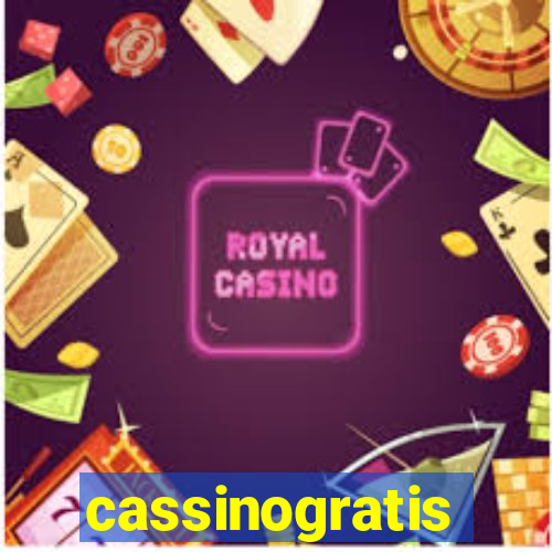 cassinogratis