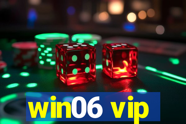 win06 vip