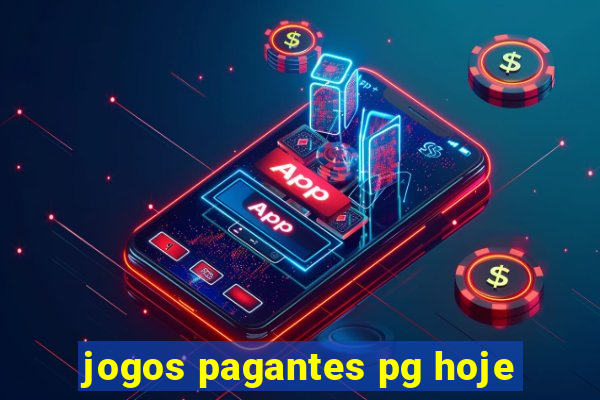 jogos pagantes pg hoje