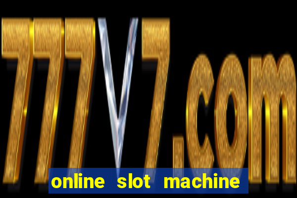 online slot machine games real money