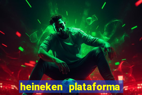 heineken plataforma de jogos