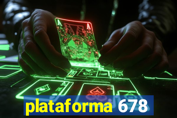 plataforma 678