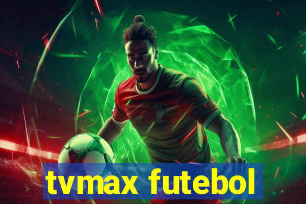 tvmax futebol