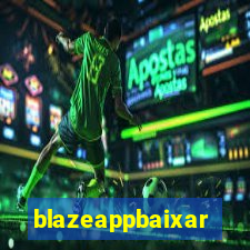 blazeappbaixar