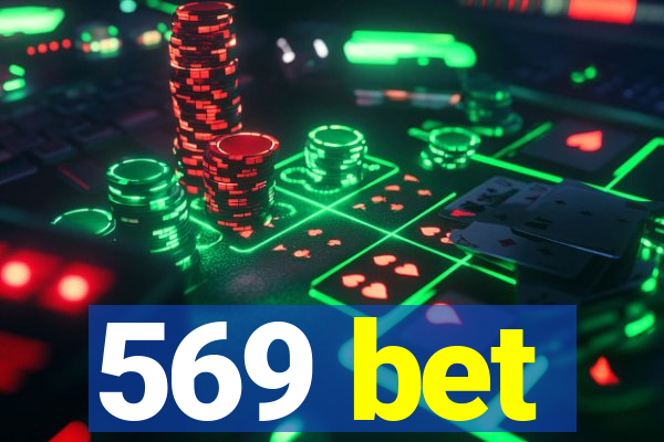 569 bet