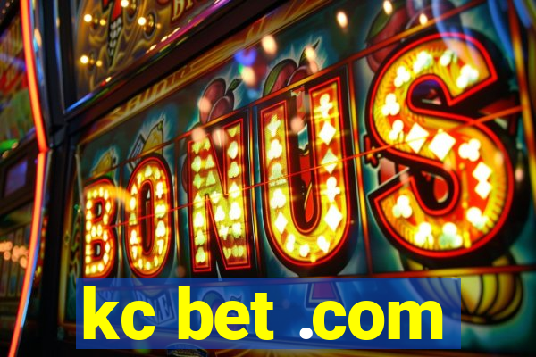 kc bet .com