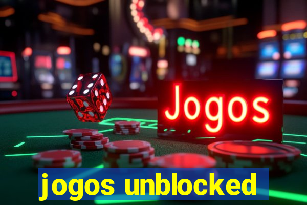 jogos unblocked