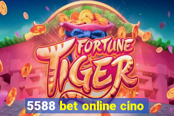 5588 bet online cino