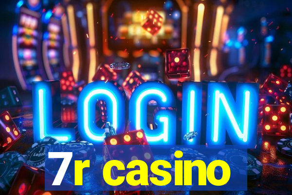 7r casino