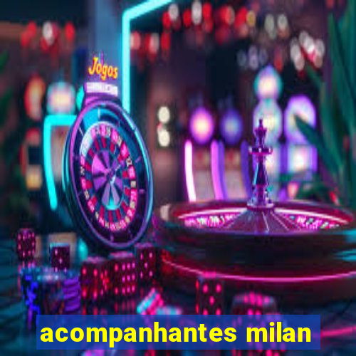 acompanhantes milan