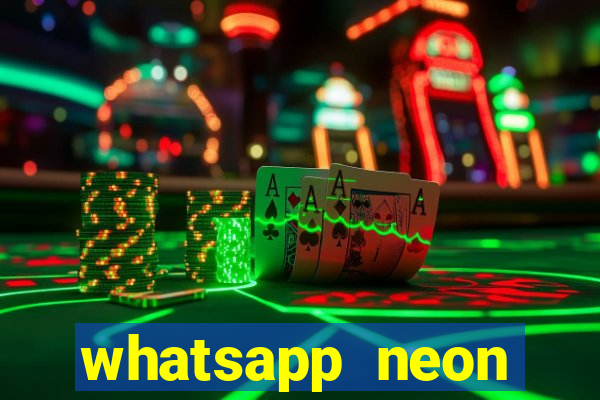 whatsapp neon consiga mais