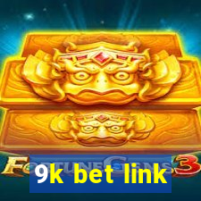 9k bet link