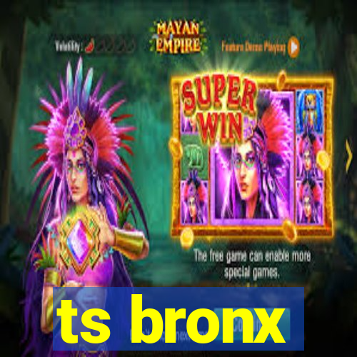 ts bronx