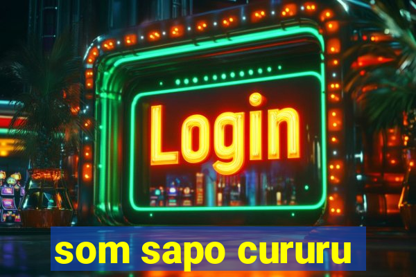 som sapo cururu