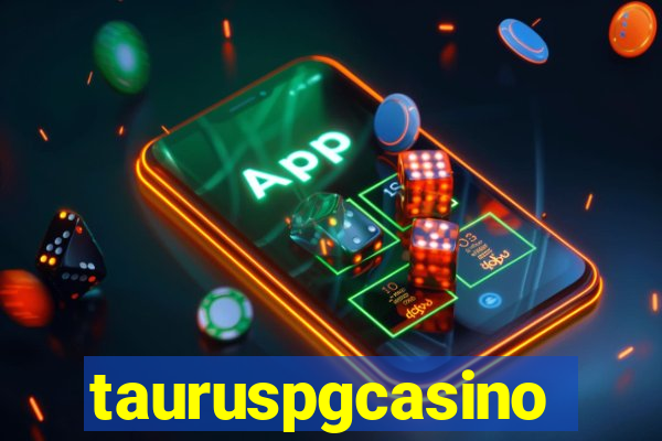 tauruspgcasino