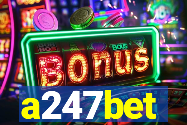 a247bet