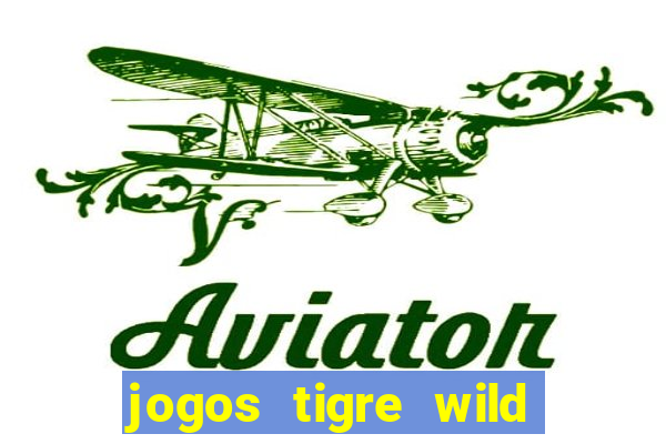 jogos tigre wild fortune tiger