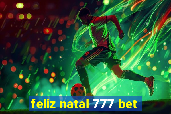 feliz natal 777 bet