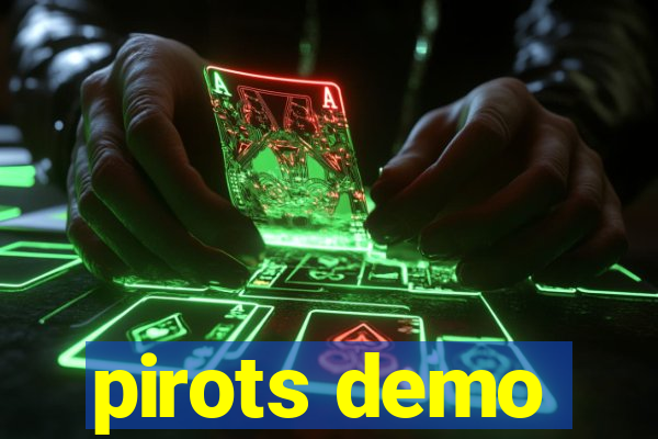 pirots demo