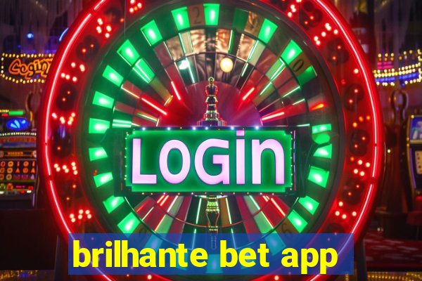 brilhante bet app