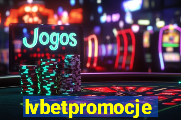 lvbetpromocje