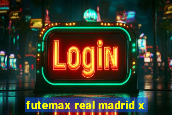 futemax real madrid x